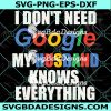 I don't need google my husband knows everything Svg, My husband Svg, My Wife Svg, Digital Download