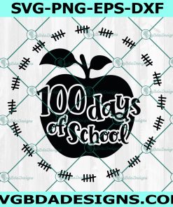 100 Days of School Svg, Teacher Svg, 100th Day of School Svg, School Svg, Kids Svg, Teacher Svg, Digital Download