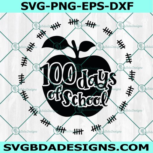 100 Days of School Svg, Teacher Svg, 100th Day of School Svg, School Svg, Kids Svg, Teacher Svg, Digital Download