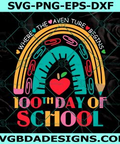 100th Day Of School Teacher Svg 100 Days Smarter Rainbow Svg, 100 Days Of School Svg, Digital Download