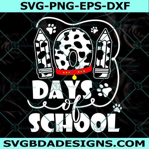 101 Days Of School Svg, Dalmatian Dog Svg, 100 Days Smarter Svg, 100 Days Of School Svg, Digital Download