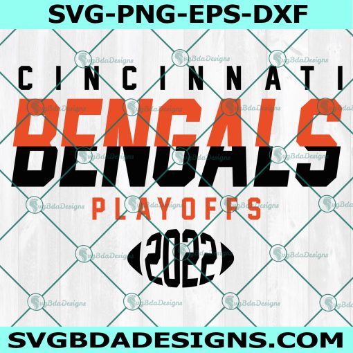 Cincinnati Bengals  Playoffs 2022 svg, Bengals Playoffs 2022 svg, American Football svg, NFL svg, Instant Download