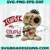 Cupid Is Stupid Voodoo Doll Svg, Anti Valentine Voodoo Doll Svg, Voodoo Doll svg, Anti Valentine svg, Cupid Is Stupid SVG, Digital Download