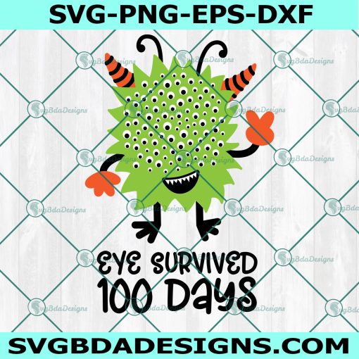 Eye Survived 100 Days Svg, 100 Days SVG, 100th Day of School Svg, Monster Svg, Instant Download