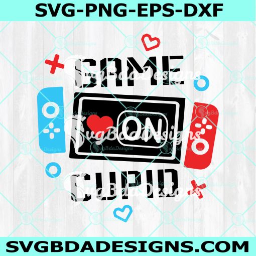Game On Cupid Svg, Gamer Valentine Svg, kids Valentine Svg, Funny Valentine Svg, Video Game Quote Svg, Digital Download