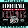 Georgia Bulldogs Football Georgia Est 1892 Champions 2021 SVG, Georgia Bulldogs Svg, American Football SVG, Digital Download