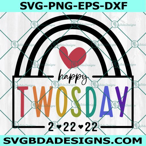 Happy Twosday SVG, TwosDay Shirt SVG, happy Twosday 2-22-22 SVG, Gift for teacher Svg, Teacher Svg, Teacher Life Svg, Digital Download