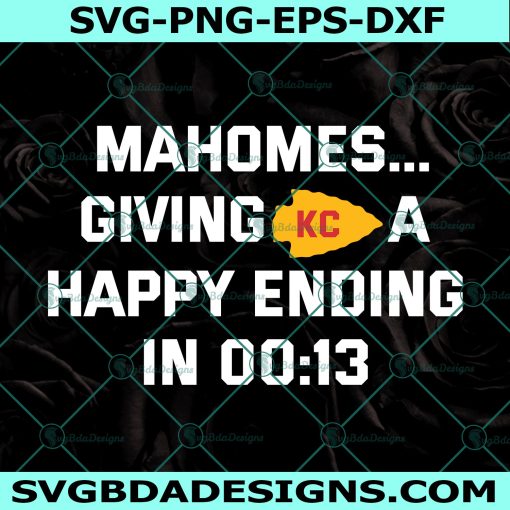 Mahomes Happy Ending svg, Mahomes 13 seconds svg, Mahomes Grim Reaper Svg, Mahomes svg, Kansas City Chiefs svg, American Football svg, Instant Download