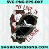My Love Is Eternal Vampire Valentine SVG, Chibi Vampire svg, Valentine  Svg, Digital Download