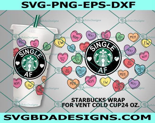 Single Af Starbucks Cup svg, Candy Hearts Svg, Valentine Pattern Decal Full Wrap Starbucks svg, Digital Download
