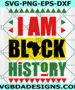 Teach I am Black History Month Svg, I Am Black History SVG, Melanin Svg, Juneteenth Svg,Digital Download