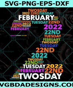 Twosday Tuesday - February 2nd 2022 Svg, Happy Twosday Svg, Tuesday February 22nd 2022 Svg, Twosday Svg, Tuesday 2-22-22 Svg, Digital Download