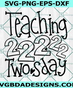Teaching 2-22-22 two day SVG, Twosday February 22nd 2022