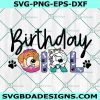 Birthday Girl Svg, Patrol Birthday svg, Skye SVG, Everest svg, patrol Birthday svg, paw svg, paw patrol svg, Patrol party svg, Instant Download