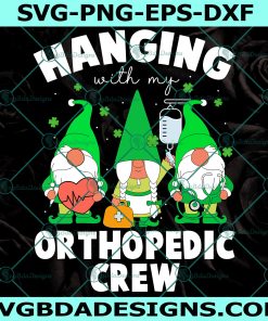 Gnome Hanging With Orthopedic Nurse St Patrick's Day Svg