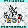Sister of the Birthday Boy Svg, Patrol Birthday svg, Sister patrol Birthday svg, paw patrol svg, Patrol party svg, Boy Birthday Svg, Instant Download