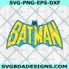 Batman Vintage Svg, Gotham Svg, Yellow Blue Logo Svg, The Batman Svg, Marvel Superhero SVG, File For Cricut, File For Silhouette, Instant Download