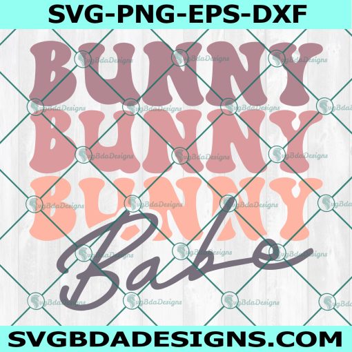 Bunny Bunny Bunny Babe Svg, Cute Easter Bunny Svg, Happy Easter Svg, Kids Easter Svg, Funny Easter, Girl Easter Shirt Svg, File For Cricut, File For Silhouette, Instant Download