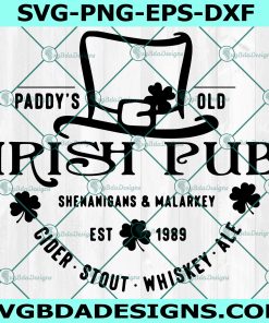 Paddy's old Irish pub Svg, Funny St patricks Svg, Irish svg, Shenanigans Svg, Funny St Patricks Day Svg, File For Cricut, File For Silhouette, Instant Download