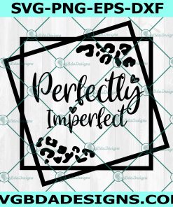 Perfectly Imperfect SVG, Geometric svg, Christian svg