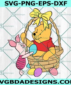 Piglet And Pooh Basket Eggs Svg, Winnie the Pooh Svg, Easter Bunny Svg