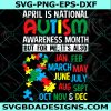 April is National Autism Awareness Month svg, Autism Awareness Svg, Autism Awareness Month svg, File For Cricut, File For Silhouette, Instant Download