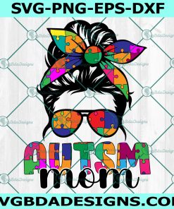 Autism Mom Messy Bun Sunglasses Bandana SVG, Autism Awareness Svg