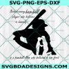 Behind Every Baseball Player who believes in himself Svg, Baseball Mom SVG, Baseball Svg, Mother's Day Svg, File For Cricut, File For Silhouette,Instant Download