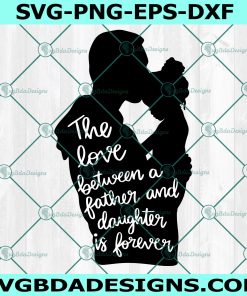 Father Daughter SVG, Dad Svg, Father Daughter Quotes Svg