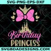 Minnie Mouse Birthday Princess Svg, Birthday Princess SVG, Magic Mouse Svg, Magical Castle Svg, Mouse Ears Svg, File For Cricut, File For Silhouette, Instant Download
