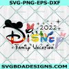 2022 Family Vacation Svg, Family Vacation Svg, Magical Kingdom Svg, Family Trip Svg, Vacay Mode Svg, File For Cricut, File For Silhouette