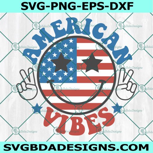 American Vibes Smiley Svg, Fourth of July Svg, Retro 4th of July Svg, Retro Patriotic Svg, 4th of July Svg, File For Cricut, File For Silhouette, Instant Download
