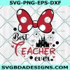 Best Teacher Ever Svg, Mouse castle Svg, Teach love inspire Svg, Teacher Svg, File For Cricut, File For Silhouette, Instant Download