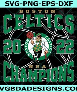 Boston Celtics NBA 2022 Champions Svg, NBA Champions 2022 Svg, NBA Svg, Vintage Boston Celtics Svg, File for Cricut, File For Silhouette