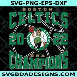 Boston Celtics NBA 2022 Champions Svg, NBA Champions 2022 Svg, NBA Svg, Vintage Boston Celtics Svg, File for Cricut, File For Silhouette