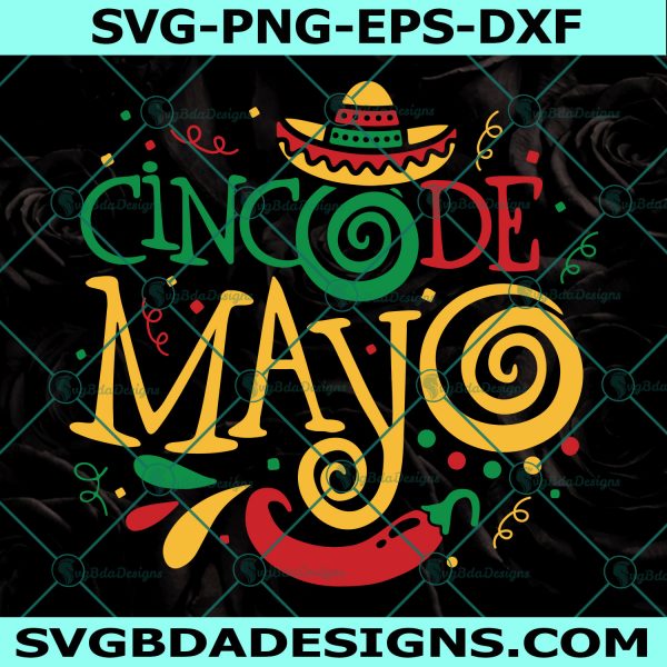Cinco De Mayo Svg, Cinco de Mayo Shirt, Sombrero Svg, Fiesta Svg, Mexican Svg, Cinco de Drinko Svg, File For Cricut, File For Silhouette, Instant Download