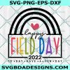 Happy Field Day 2022 SVG, Field Day Rainbow SVG, School Field Day SVG, Field Day Svg, School fun day Svg, File For Cricut, File For Silhouette, Instant Download