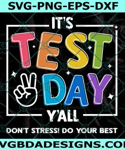 It's Test Day Y'all Svg, Teacher Shirt Svg, Test Day Svg