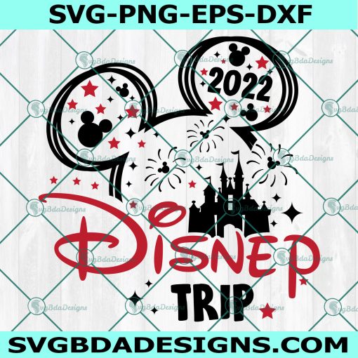 Mickey Mouse Disney Trip Svg, Mouse Trip to Castle 2022 Svg, Birthday trip Svg, Mouse ears Svg, My first trip Svg, File For Cricut, File For Silhouette, Instant Download