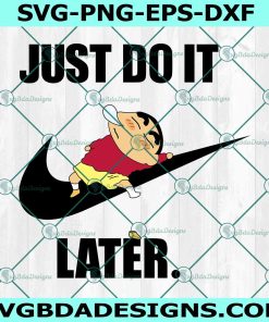 Shin x Nike Svg, Just Do it Later Svg, Logo Brand Slogan Svg, Japanese Manga Anime Svg, File for Cricut, File For Silhouette