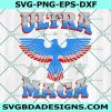 Ultra Maga Eagle Svg, Proud Ultra Maga Svg, Make America Great Again Svg, Republican Svg, Patriot Svg, File For Cricut, File For Silhouette, Instant Download
