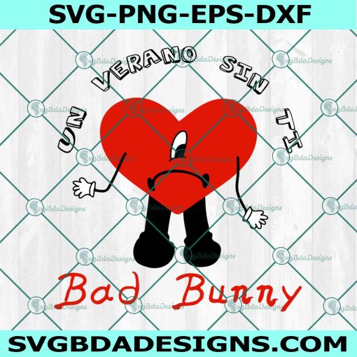 Un Verano Sin Ti Bad Bunny Svg, Bad Bunny New Album Svg, World's Hottest Tour 2022 Svg, File for Cricut, File For Silhouette
