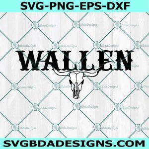 Wallen Bull Skull Svg, Bull Skull Svg, Wallen Svg, Western Country Svg, File For Cricut, File For Silhouette