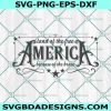 America The Land Of The Free Because Of The Brave Svg, 4th Of July SVG, Independence Day SVG, Fourth of July Svg, File For Cricut