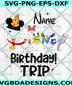 Custom Disney  Birthday Trip Svg, Happy Birthday Svg, Family Vacation Svg, Vacay Mode, File For Cricut Svg