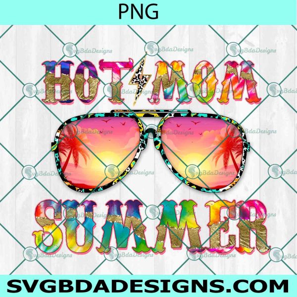 HOt Mom Summer PNG Sublimation, Hello Summer Sublimation, Summer Beach Png, Sublimation or Printable, Sublimation Shirt Design
