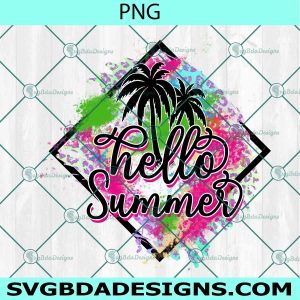 Hello Summer PNG Sublimation, Hello Summer Sublimation