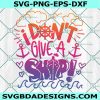 I don't give a ship Svg, Cruise ship quote boat funny Svg, Cruise Svg, Summer Svg, File For Cricut Svg