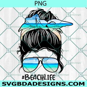 Messy Bun BeachLife PNG Sublimation, Hello Summer Sublimation
