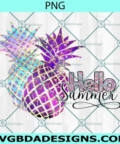 Pineapple Hello Summer PNG Sublimation, Hello Summer Sublimation, Summer Beach Png, Sublimation or Printable, Sublimation Shirt Design